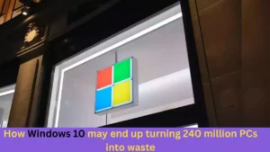 How Windows 10 may end up turning 240 million PCs into waste